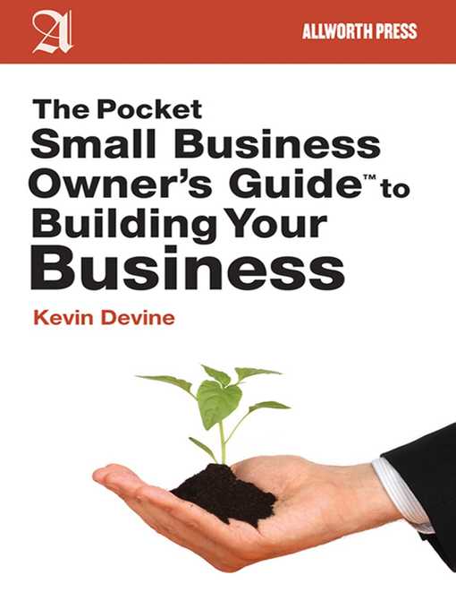 Title details for The Pocket Small Business Owner's Guide to Building Your Business by Kevin Devine - Wait list